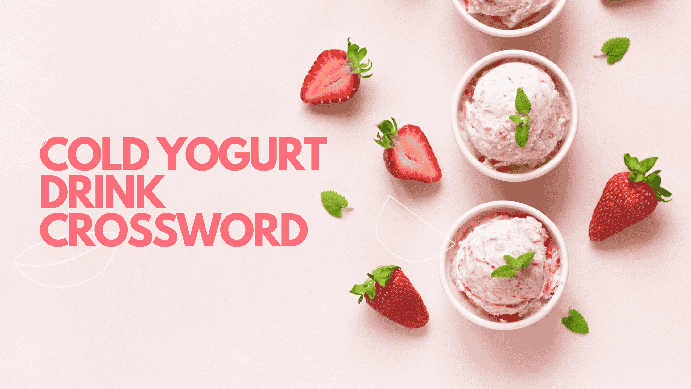 Cold Yogurt Drink Crossword – A Refreshing Delight